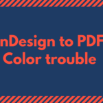 InDesignに画像をリンク配置したIllustratorファイルを配置し、PDFに変換した場合に画像の色がくすむ