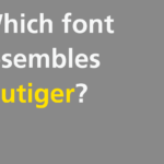 For new designers! Easy to obtain, high quality Frutiger compatible fonts