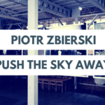 ピョートル・ズビエルスキ「Push the Sky Away」展 at RPSギャラリー