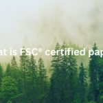 FSC®認証紙とは？　その意味、代表的な紙の銘柄、マークの使い方などについて調べてみた